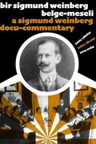 A Sigmund Weinberg Docu-commentary