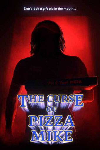 The Curse of Pizza Mike