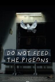 Do Not Feed The Pigeons