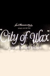 City of Wax