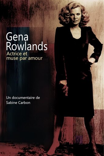 Gena Rowlands: A Life on Film