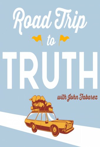 Road Trip to Truth