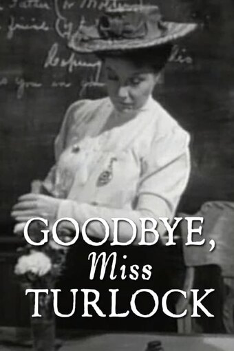 Goodbye, Miss Turlock