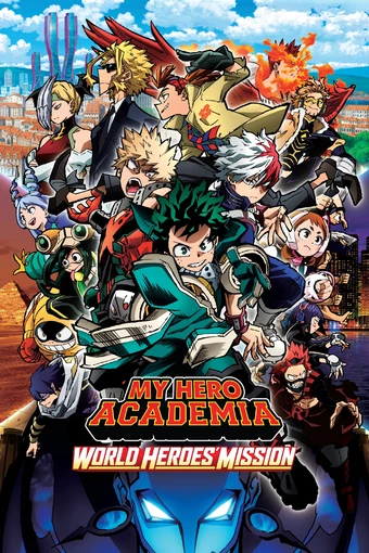 Boku no Hero Academia the Movie: World Heroes' Mission