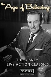 The Age of Believing: The Disney Live Action Classics