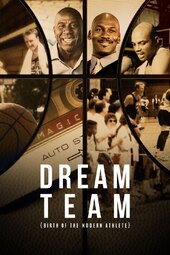 Dream Team: Birth of the Modern Athlete