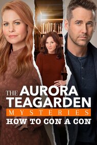 Aurora Teagarden Mysteries: How to Con a Con