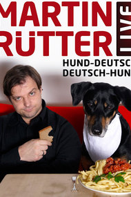 Martin Rütter - Hund-Deutsch/Deutsch-Hund