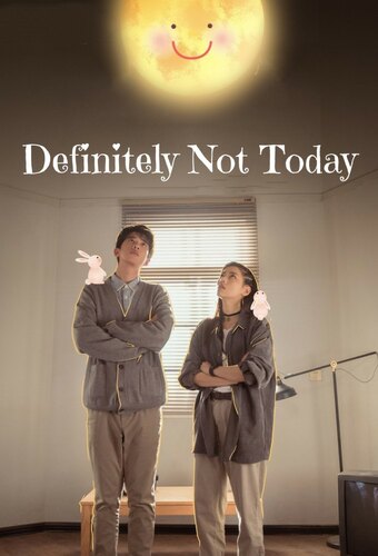 Definitely Not Today