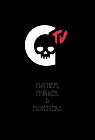 Crypt TV's Mayhem, Murder, and Monsters