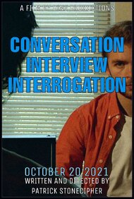 CONVERSATION INTERVIEW INTERROGATION