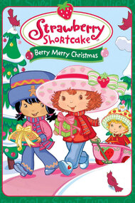 Strawberry Shortcake: Berry, Merry Christmas