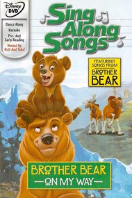 Sing Along Songs: Brother Bear - On My Way