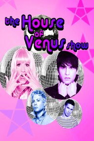 The House of Venus Show