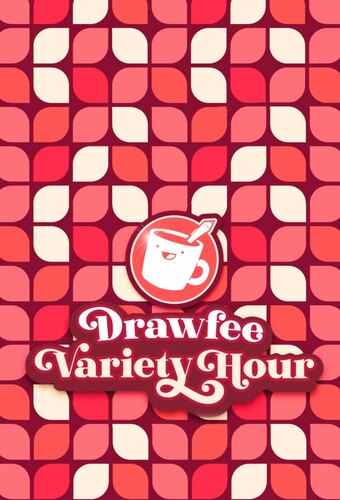 Drawfee Variety Hour