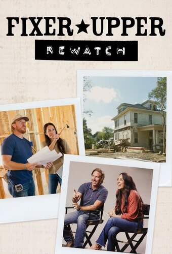 Fixer Upper Rewatch