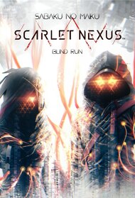 Scarlet Nexus - Blind Run w/ Sabaku no Maiku
