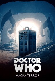 Doctor Who: The Macra Terror