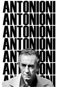 Antonioni: Documents and Testimonials