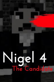 Nigel 4: The Candidate