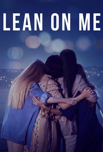 Lean On Me