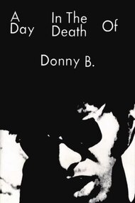 A Day in the Death of Donny B.
