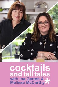 Cocktails and Tall Tales With Ina Garten and Melissa McCarthy