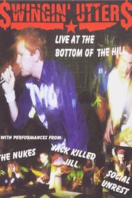 Swingin' Utters: Live at the Bottom of Hill