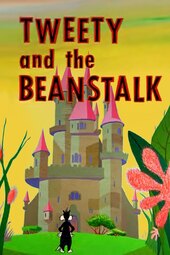 Tweety and the Beanstalk