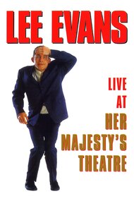 Lee Evans: Live At Her Majesty's Theatre