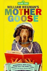 William Wegman's Mother Goose