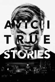 Avicii: True Stories