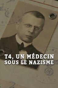 T4: A Doctor Under Nazism