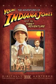 The Adventures of Young Indiana Jones: My First Adventure