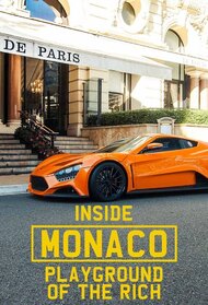 Inside Monaco: Playground of the Rich