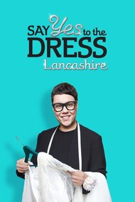 Say Yes to the Dress: Lancashire
