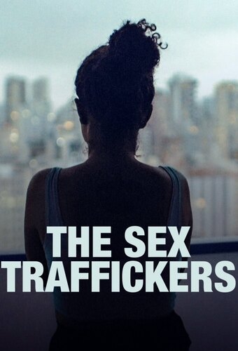 Taken: Hunting the Sex Traffickers