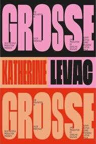 Katherine Levac – Grosse
