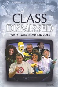 Class Dismissed: How TV Frames the Working Class