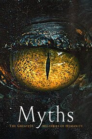 Myths: The Greatest Mysteries of Humanity