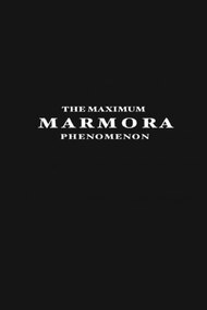 The Maximum Marmora Phenomenon
