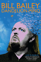 Bill Bailey: Dandelion Mind