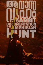 Aavasavyuham: The Arbit Documentation of an Amphibian Hunt