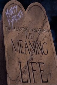 The Meaning of Making 'The Meaning of Life'