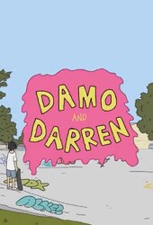 Damo and Darren