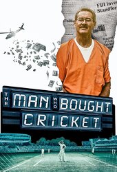 The Man Who Bought Cricket