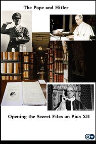 The Pope and Hitler - Opening the Secret Files on Pius XII