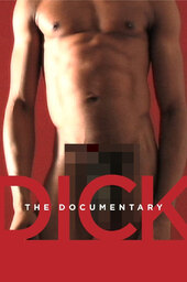 Dick: The Documentary