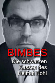 Bimbes: Die schwarzen Kassen des Helmut Kohl