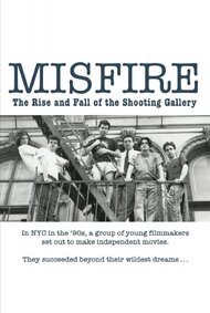 Misfire: The Rise and Fall of the Shooting Gallery